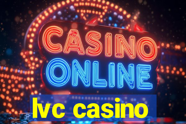 lvc casino